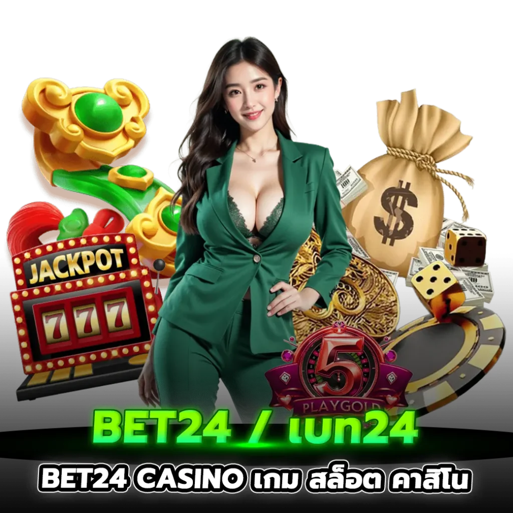 BET24 Casino เกม สล็อต คาสิโน 2026
